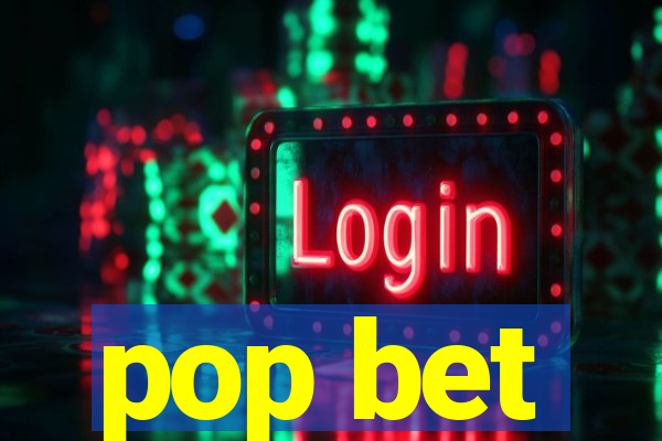 pop bet